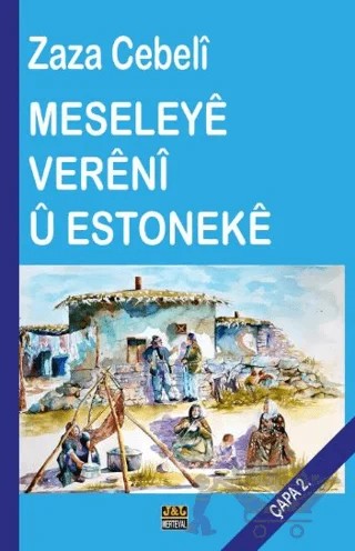Meseleye Vereni Ü Estoneke – Zaza Cebeli – J&J Yayınları kitap kapağı