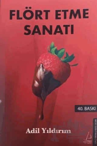 Flört Etme Sanatı – Adil Yıldırım – Destek Yayınları kitap kapağı