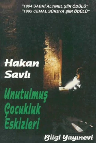 Unutulmuş Çocukluk Eskizleri – Hakan Savlı – Bilgi Yayınevi kitap kapağı