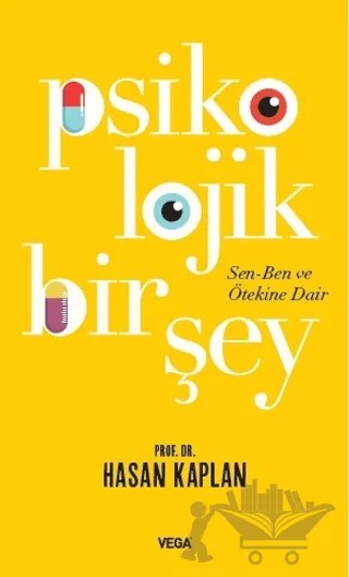 Psikolojik Bir Şey – Hasan Kaplan – Vega Yayınları kitap kapağı