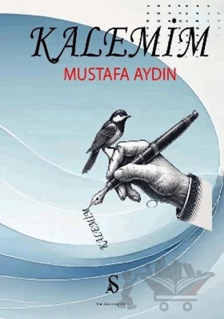 Kalemim – Mustafa Aydın – Son Adım Yayınları kitap kapağı