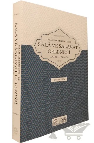 İslam Medeniyetinde Sala ve Salavat Geleneği – Fatih Koca – Diyanet İşleri Başkanlığı kitap kapağı
