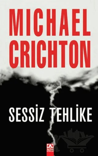 Sessiz Tehlike – Michael Crichton – Altın Kitaplar kitap kapağı