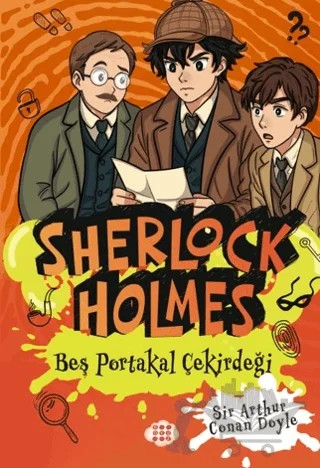 Sherlock Holmes - Beş Portakal Çiçeği – Sir Arthur Conan Doyle – Dokuz Çocuk kitap kapağı