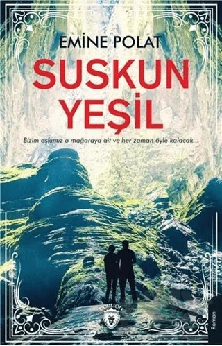 Suskun Yeşil – Emine Polat – Dorlion Yayınları kitap kapağı