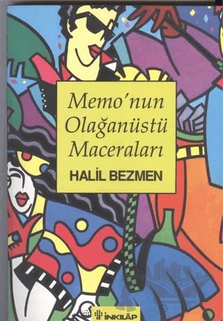Memo’nun Olağanüstü Maceraları – Halil Bezmen – İnkılap Kitabevi kitap kapağı
