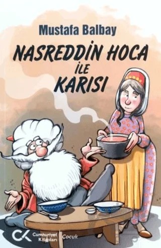 Nasreddin Hoca ile Karısı – Mustafa Balbay – Cumhuriyet Kitapları kitap kapağı