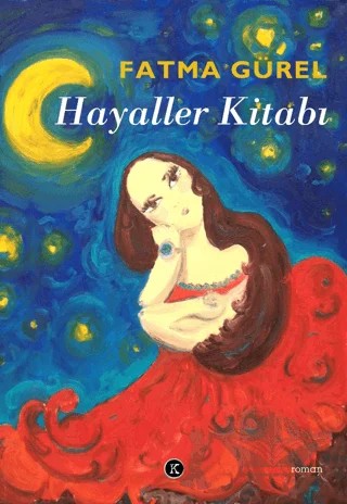 Hayaller Kitabı – Fatma Gürel – Kafe Kültür Yayıncılık kitap kapağı