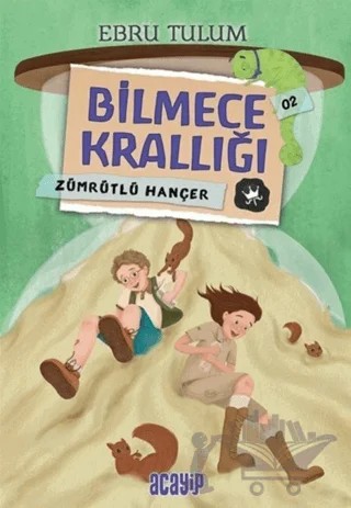 Zümrütlü Hançer - Bilmece Krallığı 02 – Ebru Tulum – Acayip Kitaplar kitap kapağı