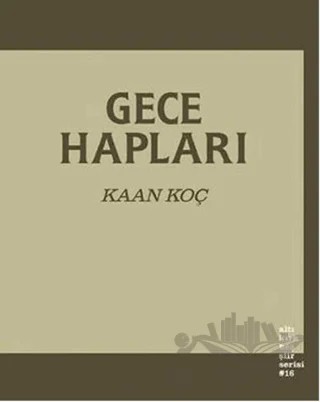 Gece Hapları – Kaan Koç – Altıkırkbeş Yayınları kitap kapağı