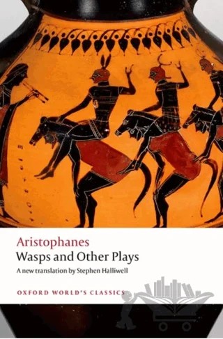 Wasps and Other Play – Aristophanes – Oxford University Press - Classics kitap kapağı
