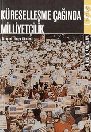 Küreselleşme Çağında Milliyetçilik – Anthony D. Smith – Everest Yayınları kitap kapağı