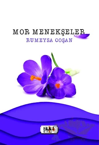 Mor Menekşeler – Rumeysa Coşan – Tilki Kitap kitap kapağı