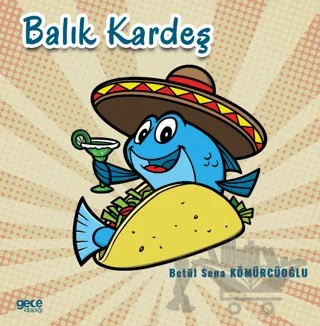 Balık Kardeş – Betül Sena Kömürcüoğlu – Gece Kitaplığı kitap kapağı