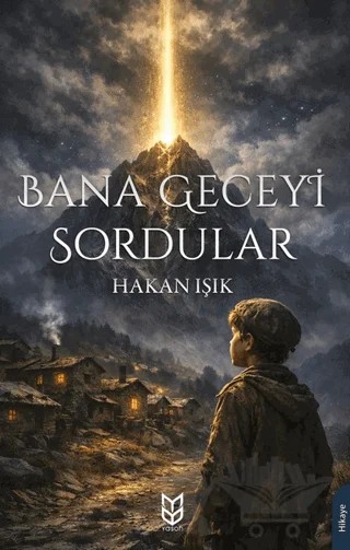 Bana Geceyi Sordular – Hakan Işık – Yason Yayıncılık kitap kapağı