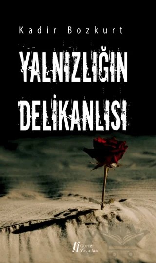 Yalnızlığın Delikanlısı – Kadir Bozkurt – Gürer Yayınları kitap kapağı