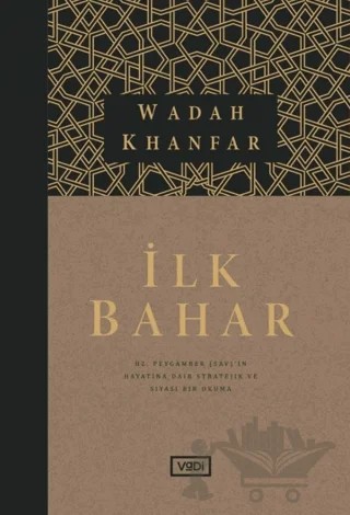 İlk Bahar (Ciltli - Kutulu) – Wadah Khanfar – Vadi Yayınları kitap kapağı