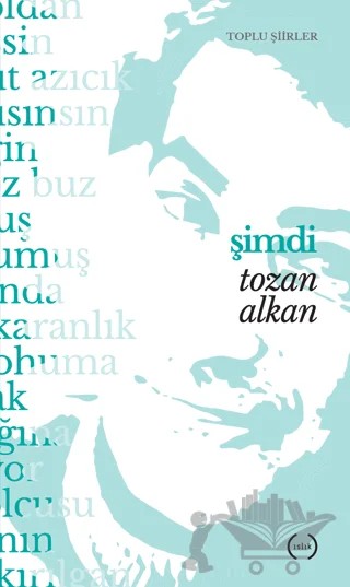 Şimdi – Tozan Alkan – Islık Yayınları kitap kapağı