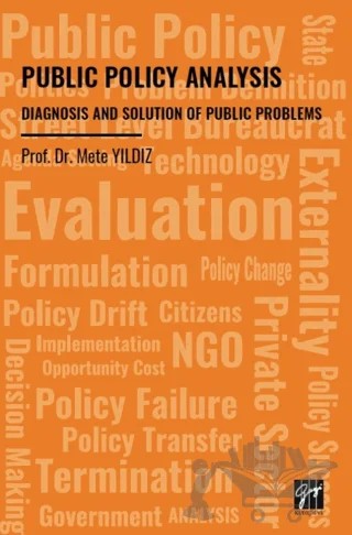 Public Policy Analysis Diagnosis and Solution Of Public Problems – Mete Yıldız – Gazi Kitabevi kitap kapağı
