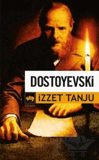 Dostoyevski – İzzet Tanju – Ötüken Neşriyat kitap kapağı