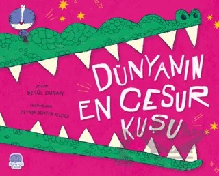 Dünyanın En Cesur Kuşu – Betül Duran – Karavan Çocuk Yayınları kitap kapağı