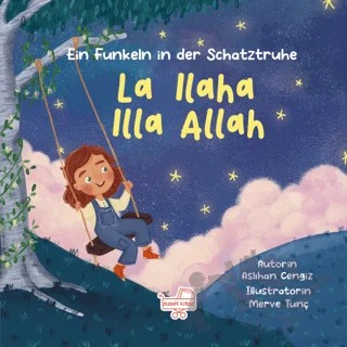 La Ilaha Illa Allah / Almanca La İlahe İllallah - Hazine Sandığından Bir Pırıltı – Aslıhan Cengiz – Puset Kitap kitap kapağı