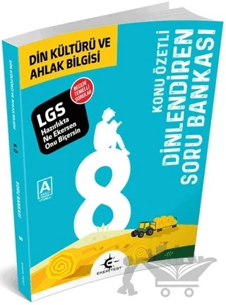 8. Sınıf Din Kültürü ve Ahlak Bilgisi Dinlendiren Soru Bankası – Kolektif – Eker Test Yayınları kitap kapağı