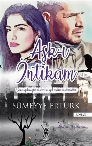Aşk-ı İntikam – Sümeyye Ertürk – Arines Yayıncılık kitap kapağı