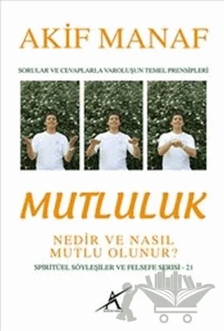 Mutluluk Nedir ve Nasıl Mutlu Olunur? – Akif Manaf – Avrupa Yakası Yayınları kitap kapağı