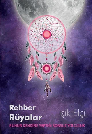 Rehber Rüyalar – Işık Elçi – Uyanış Yayınevi kitap kapağı