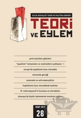 Teori ve Eylem Dergisi Sayı: 28 Mart 2019 – Teori ve Eylem Dergisi Yayınları kitap kapağı