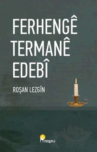Ferhengê Termanê Edebî – Roşan Lezgîn – Roşna Yayınları kitap kapağı