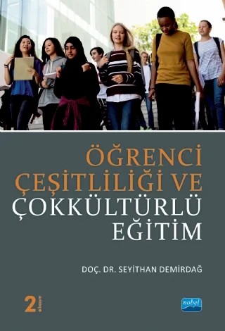 Öğrenci Çeşitliliği ve Çokkültürlü Eğitim – Seyithan Demirdağ – Nobel Akademik Yayıncılık kitap kapağı