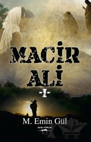 Macir Ali - 1 – M. Emin Gül – Sokak Kitapları Yayınları kitap kapağı