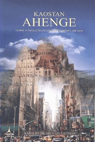 Kaostan Ahenge – Michael Laitman – Alter Yayıncılık kitap kapağı