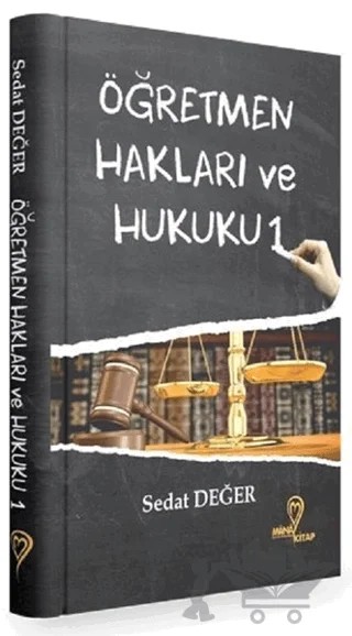 Öğretmen Hakları ve Hukuku - 1 – Sedat Değer – Mana Kitap kitap kapağı