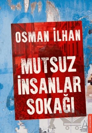 Mutsuz İnsanlar Sokağı – Osman İlhan – Destek Yayınları kitap kapağı