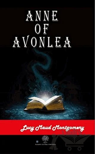 Anne of Avonlea – L. M. Montgomery, Lucy Maud Montgomery – Platanus Publishing kitap kapağı