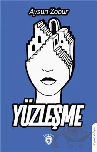 Yüzleşme – Aysun Zobur – Dorlion Yayınları kitap kapağı