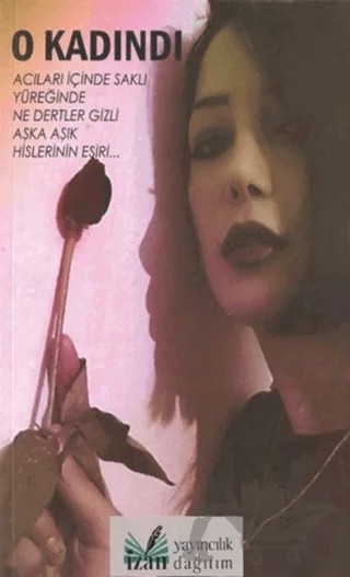 O Kadındı – Eylem Serap Kaya – İzan Yayıncılık kitap kapağı