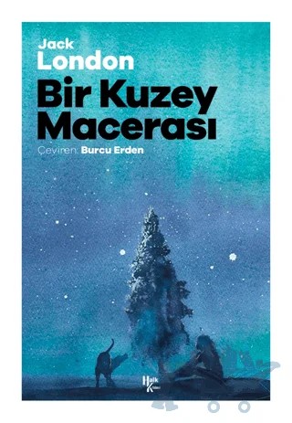 Bir Kuzey Macerası – Jack London – Halk Kitabevi kitap kapağı