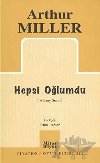 Hepsi Oğlumdu – Arthur Miller – Mitos Boyut Yayınları kitap kapağı