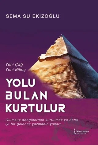 Yolu Bulan Kurtulur – Sema Su Ekizoğlu – İkinci Adam Yayınları kitap kapağı