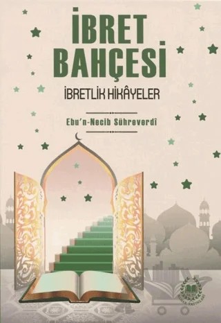 İbret Bahçesi – Ebu Necib Sühreverdi – Bahar Yayınları kitap kapağı