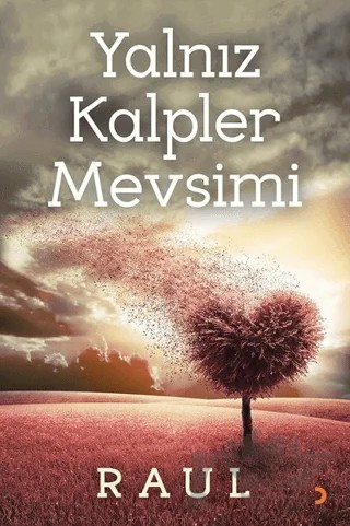 Yalnız Kalpler Mevsimi – Raul – Cinius Yayınları kitap kapağı