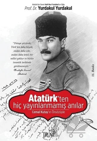 Atatürk’ten Hiç Yayınlanmamış Anılar – Yurdakul Yurdakul – Truva Yayınları kitap kapağı