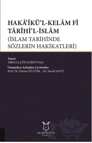 Haka’ikü’l-Kelam Fi Tarihi’l-İslam – Abdüllatif Subhi Paşa – Akademisyen Kitabevi kitap kapağı
