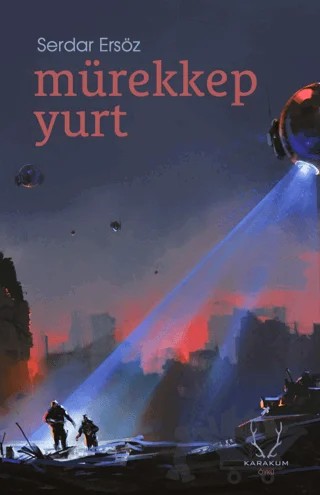Mürekkep Yurt – Serdar Ersöz – Karakum Yayınevi kitap kapağı