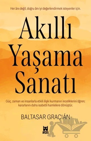Akıllı Yaşama Sanatı – Baltasar Gracian – İroni Kitap kitap kapağı