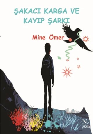 Şakacı Karga ve Kayıp Şarkı – Kollektif – Neziher Yayınları kitap kapağı